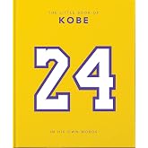 The Little Book of Kobe: In His Own Words-The Wisdom of a King of Sport, Business and Charity (The Little Books of Sports, 4)