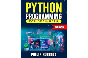 Python Programming for Beginners: The Complete Guide to Mastering Python in 7 Days with Hands-On Exercises – Top Secret Codin
