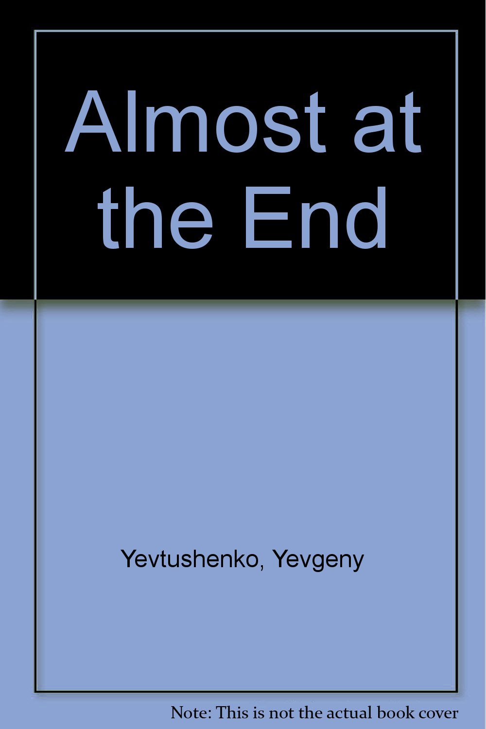 Almost At The End English And Russian Edition Yevgeny - 