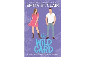 The Wild Card: A Sweet Small-Town Romantic Comedy (Love Stories in Sheet Cake Sweet Rom Com Series)