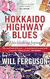 Image de Hokkaido Highway Blues: Hitchhiking Japan
