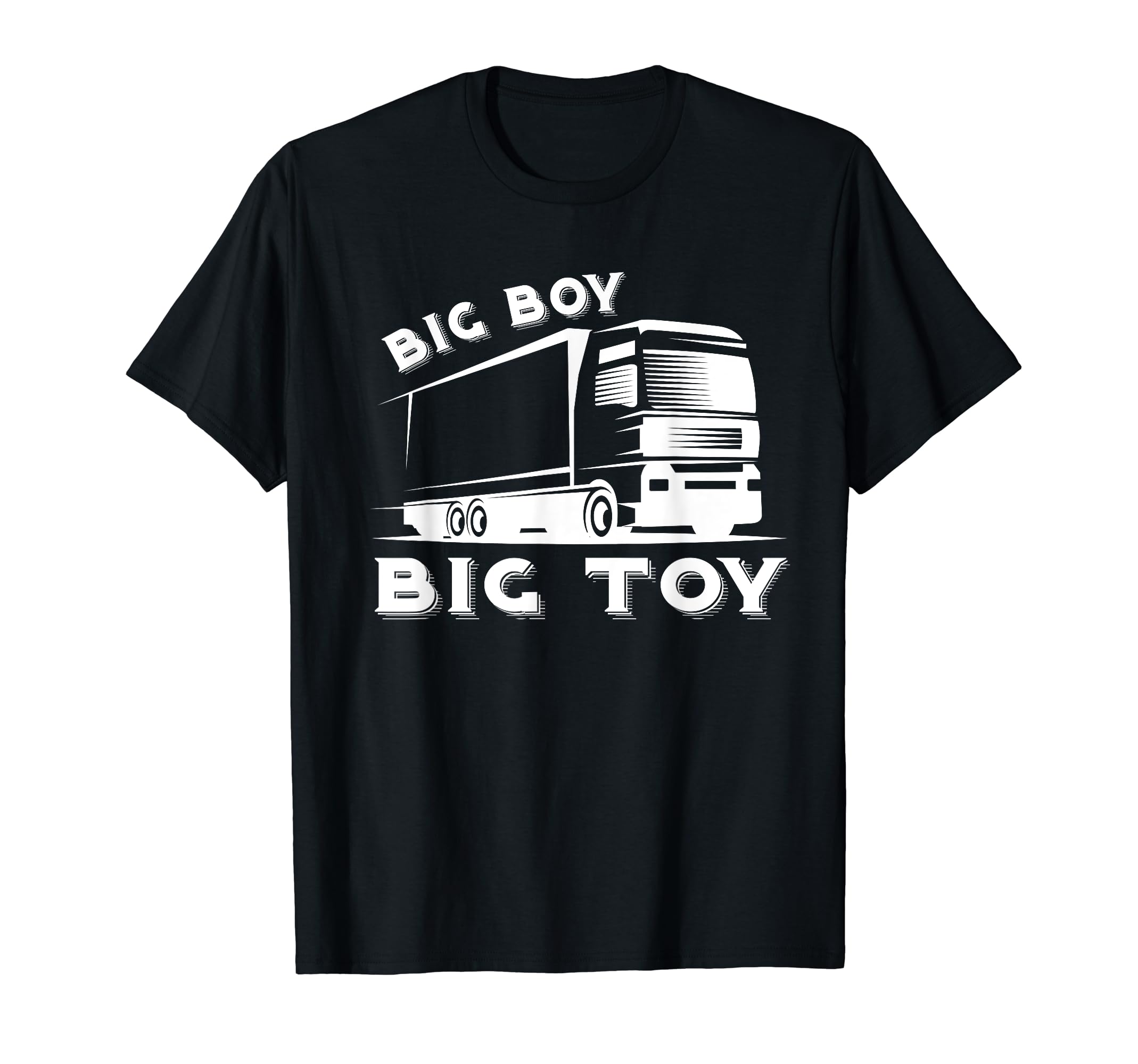 Mens Big Boy Big Toy is a truck T-Shirt