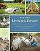 The New Livestock Farmer: The Business of Raising and Selling Ethical Meat by Rebecca Thistlethwaite, Jim Dunlop
