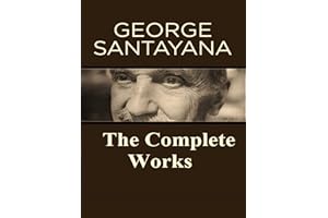 The Complete Works of George Santayana