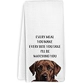 KFXHANGD Funny Chocolate Lab Labrador Retriever Dog Kitchen Towels, Chocolate Lab Gifts for Women Men, Every Meal You Make Dogs Dish Towels, Dog Themed Hand Tea Towel for Bathroom Kitchen, 16x24 Inch