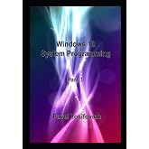 Windows 10 System Programming, Part 1