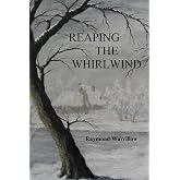 Reaping The Whirlwind