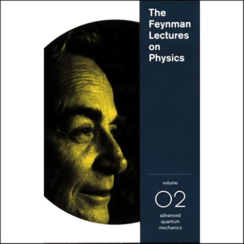 Download The Feynman Lectures on Physics: Volume 2, Advanced Quantum Mechanics PDF