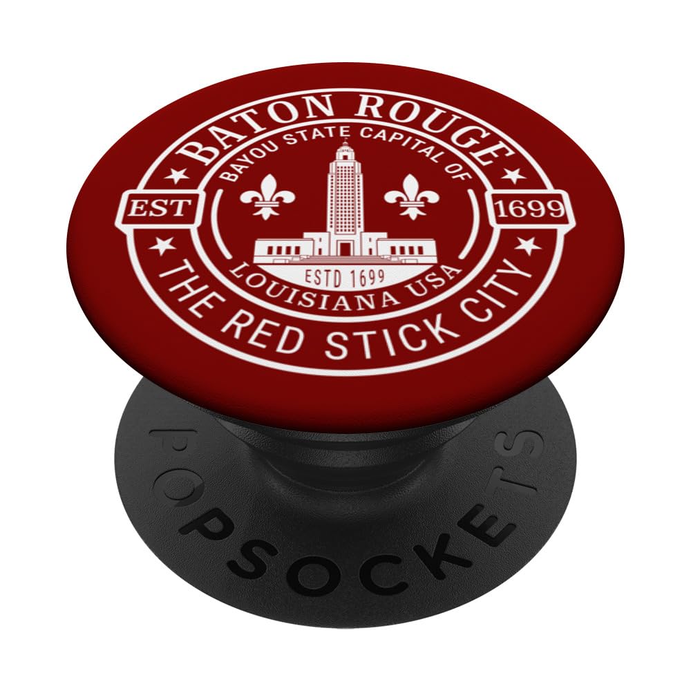 Baton Rouge Bayou State Capital of Louisiana USA Est 1699 PopSockets Swappable PopGrip
