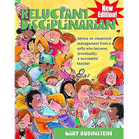 Reluctant Disciplinarian: Advice on Classroom Management from a Softy Who Became (Eventually) a Successful Teacher book cover