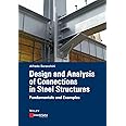Design and Analysis of Connections in Steel Structures: Fundamentals and Examples