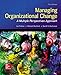 Managing Organizational Change: A Multiple Perspectives Approach