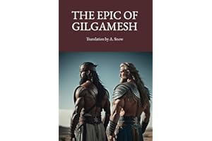 Epic of Gilgamesh: New Translation, 2021 Edition