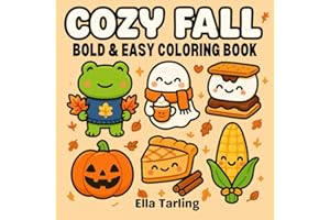 Cozy Fall – Bold & Easy Coloring Book for Kids & Adults: 40 Cute & Simple Autumn Designs for Relaxation and Fun