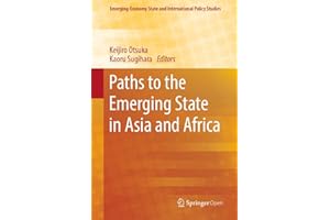 Paths to the Emerging State in Asia and Africa (Emerging-Economy State and International Policy Studies)