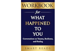 Workbook for What Happened to You? (Oprah Winfrey and Dr. Bruce Perry)
