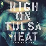 High On Tulsa Heat
