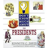 Don't Know Much About the Presidents