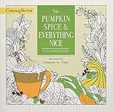 Pumpkin Spice and Everything Nice Coloring Book (Coloring Faith) by Thomas Nelson