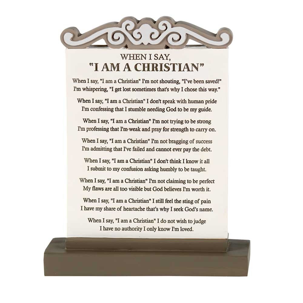 When I Say 'I Am A Christian' Ivory And Mocha 5 x 7 Resin Stone Tabletop Plaque Decoration