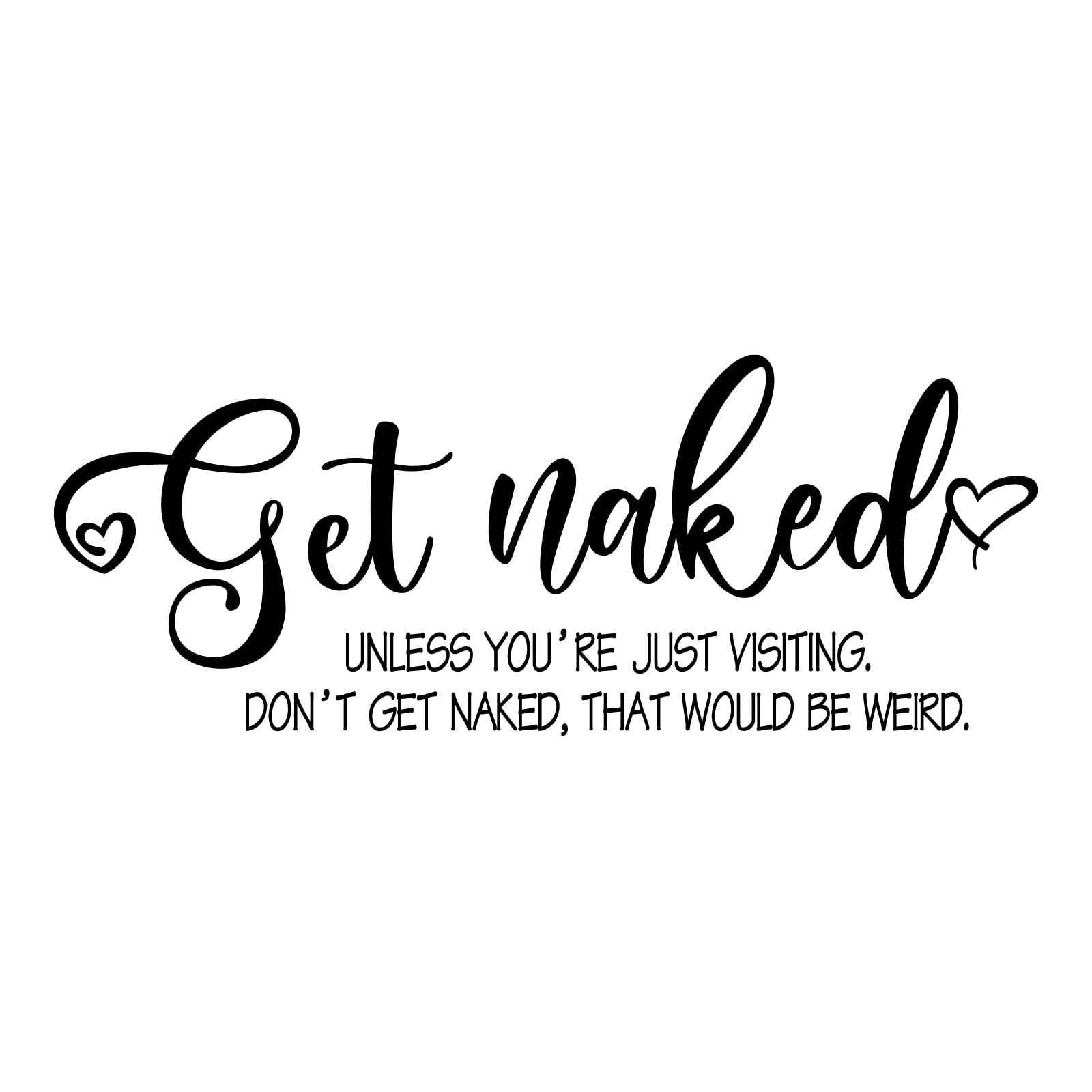 SUPERDANT Bathroom Wall Stickers Toilet Lid Decals Bathroom Wall Decal Get Naked Sign Funny Lettering Wall Sticker Bathtub Decoration for Shower Room Washroom 24x59cm