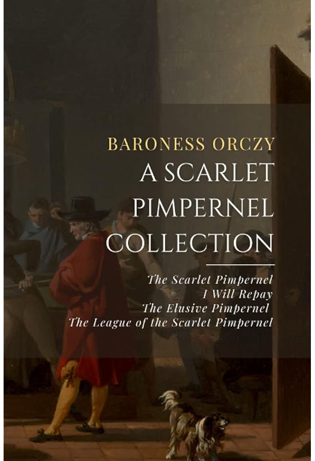 The Scarlet Pimpernel (Oxford World's Classics): Orczy, Emma, Daly