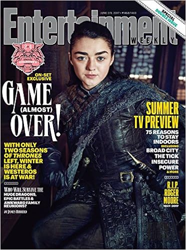 Entertainment Weekly Magazine (June 2, 2017) Game of Thrones ...