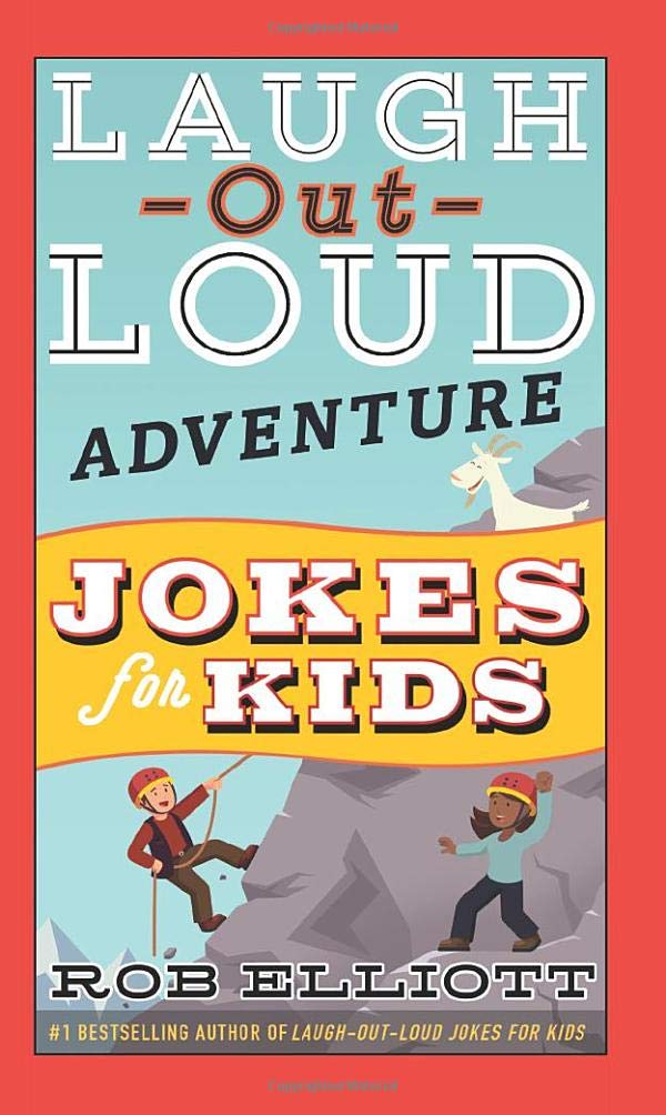 Laugh Out Loud Adventure Jokes For Kids Laugh Out Loud Jokes For Kids Elliott Rob 9780062748706 Amazon Com Books