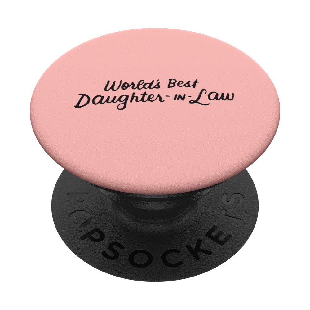 World's Best Daughter in Law Gifts from Father Mother in Law PopSockets PopGrip: Swappable Grip for Phones & Tablets