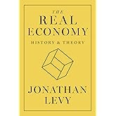 The Real Economy: History and Theory
