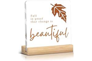 HKDGVRTB Rustic Fall Gifts is Proof That Change is Beautiful Base Acrylic Sign, Farmhouse Fall Artwork Decor, Fall home decor Thanksgiving Acrylic Desk Block Signs Home Shelf Office Decoration