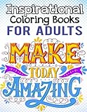 Inspirational Coloring Books For Adults: An Inspirational Colouring Book For Everyone: Antistress Coloring Gift for Men & Women, Christian Bible ... & Mindful Meditation Coloring Relaxation Book by 