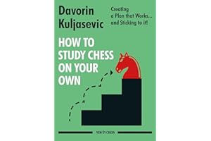 How to Study Chess on Your Own: Creating a Plan that Works… and Sticking to it!