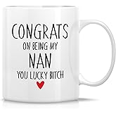 Retreez Funny Mug - Congrats On Being My Nan Mug - 11 Oz Ceramic Coffee or Tea Cup - Humorous Sarcastic Birthday Gift for Grandma | Best Nan Mug | Mother's Day Gift for Grandma from Grandchildren