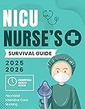 NICU Nurse’s Survival Guide : Essential Skills in