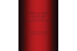 FIRE ALARM SYSTEMS: DEFINITIONS, CODE REFERENCES, DIAGRAMS, BIDDING, SELLING, & DESIGN