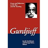 Gurdjieff: Essays and Reflections on the Man and His Teachings