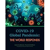 COVID-19 Global Pandemic: The World Responds
