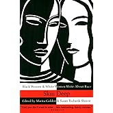 Skin Deep: Black Women & White Women Write About Race