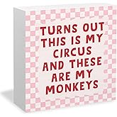 HYKDFMNCJ Pink and White Checkered Funny Office Wooden Box Sign Desk Decor, Turns Out This Is My Circus and These Are My Monkeys Wood Signs for Home Office Desk Table Shelf Decorations, 5x5 Inch