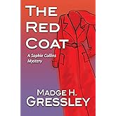 The Red Coat: A Sophie Collins Mystery
