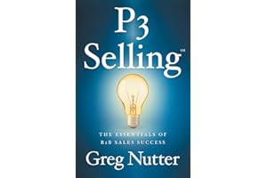 P3 Selling: The Essentials of B2B Sales Success