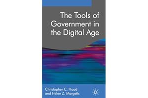 The Tools of Government in the Digital Age: Second Edition