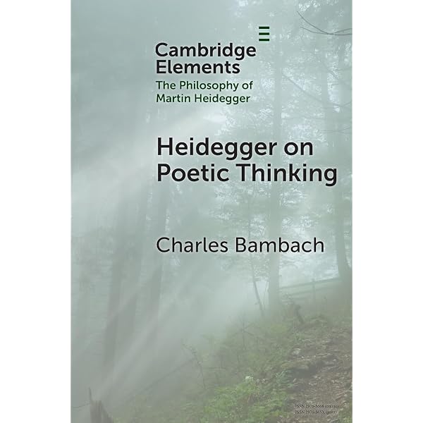 Heidegger on Poetic Thinking (Elements in the Philosophy of Martin