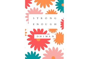 Strong Enough: Notes on discovering hope, love and strength within