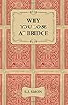 Why You Lose at Bridge