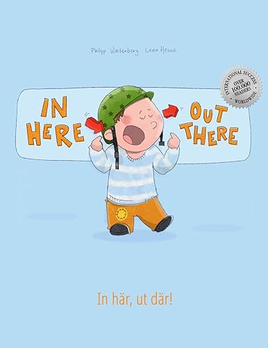 Download In here, out there! In här, ut där!: Children's Picture Book English-Swedish (Bilingual Edition/Dual Language) PDF