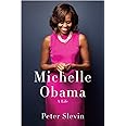 Michelle Obama: A Life