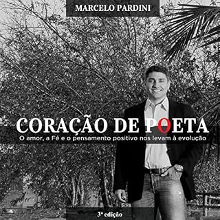 Livro Coração de Poeta: O amor, a Fé e o pensamento positivo nos levam à evolução