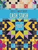 Quilt Matchup: Stash vs. Cash by